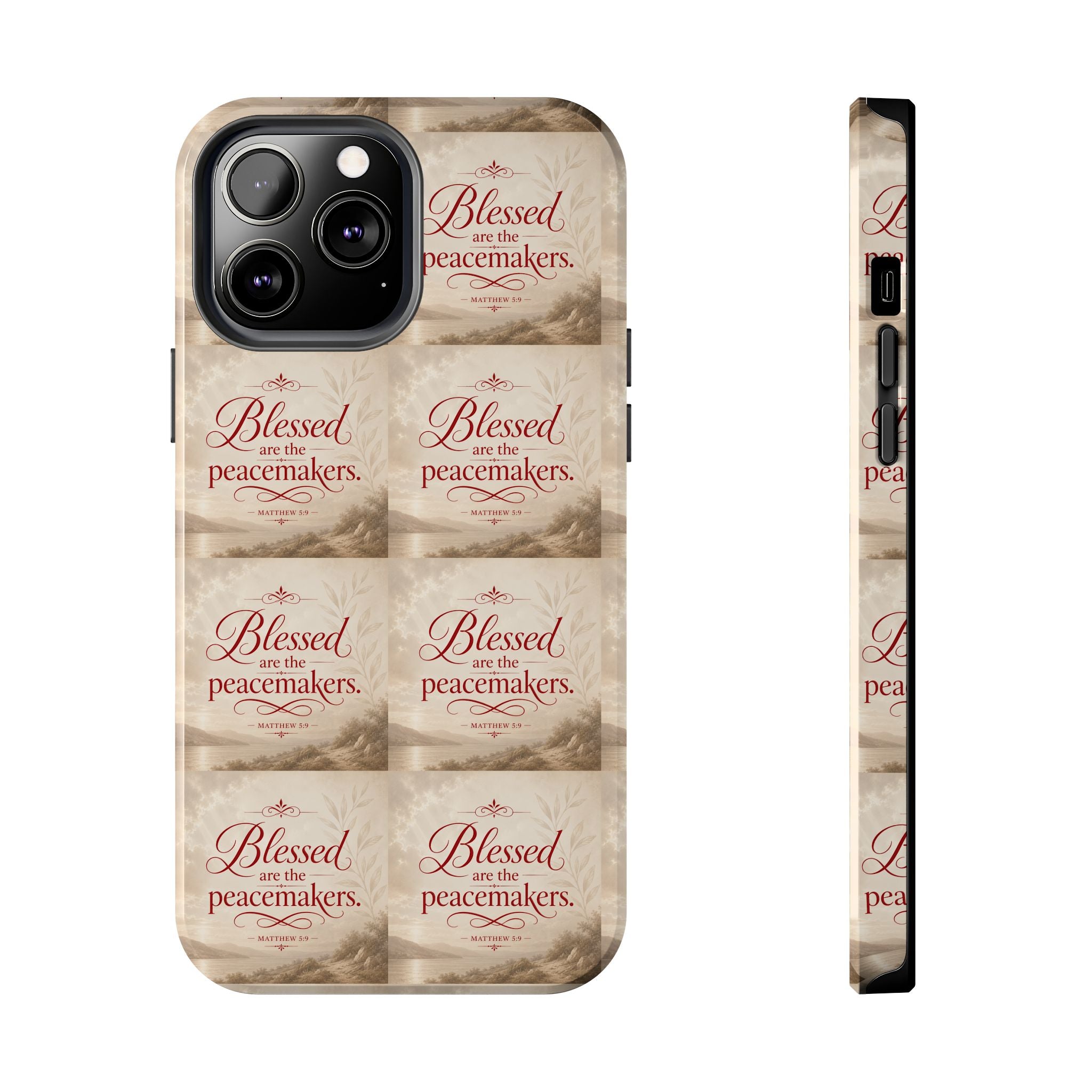 Blessed Are the Peacemakers Phone Case — Christian Inspirational Tough Phone Case