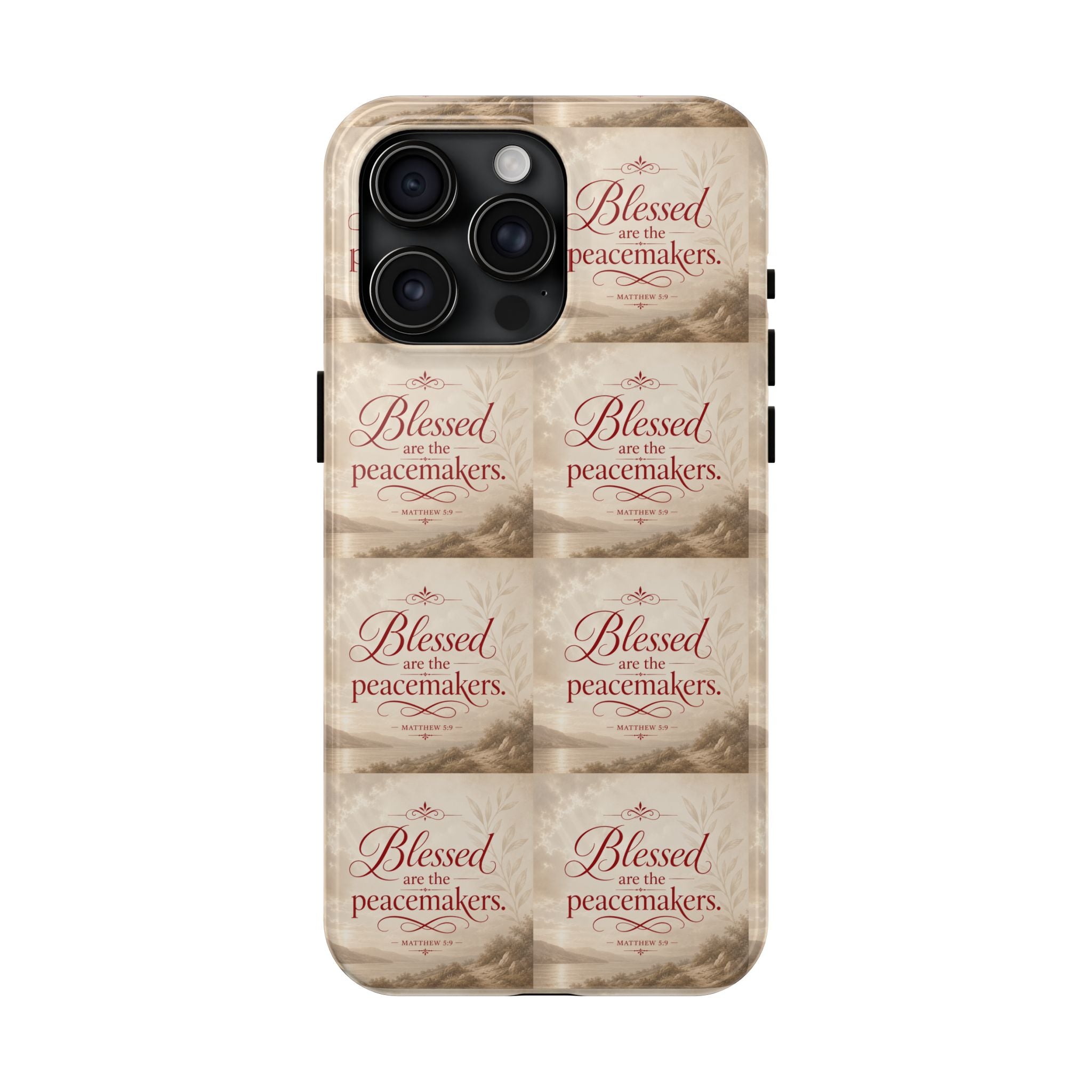 Blessed Are the Peacemakers Phone Case — Christian Inspirational Tough Phone Case