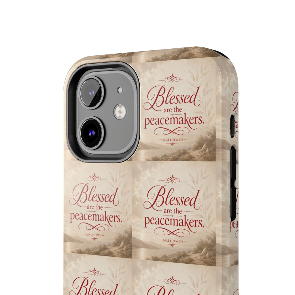 Blessed Are the Peacemakers Phone Case — Christian Inspirational Tough Phone Case