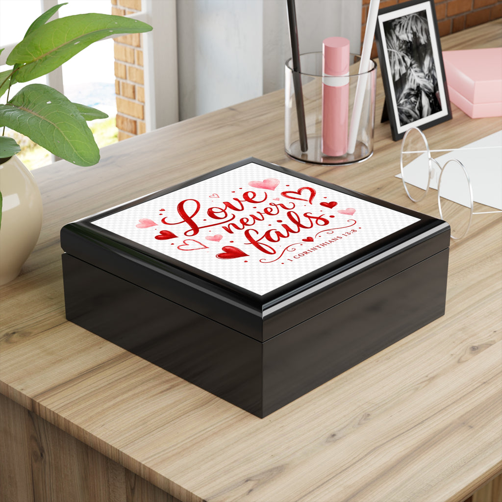 Jewelry Box — "Love Never Fails" Valentines Keepsake Box (1 Corinthians 13:8)