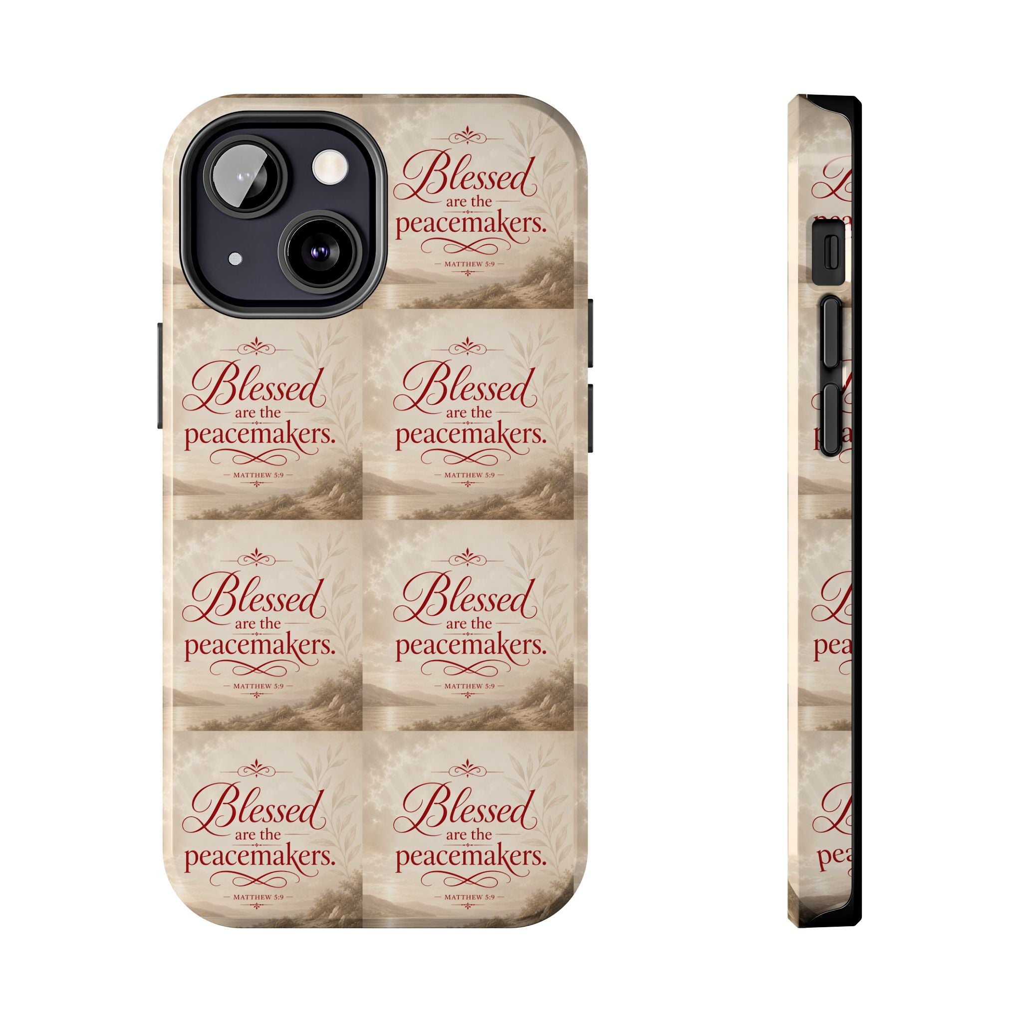 Blessed Are the Peacemakers Phone Case — Christian Inspirational Tough Phone Case