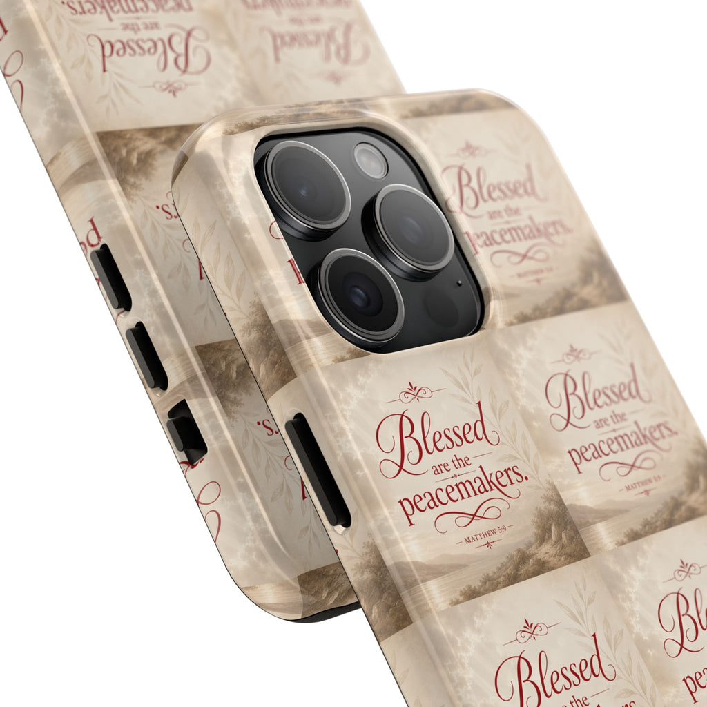 Blessed Are the Peacemakers Phone Case — Christian Inspirational Tough Phone Case