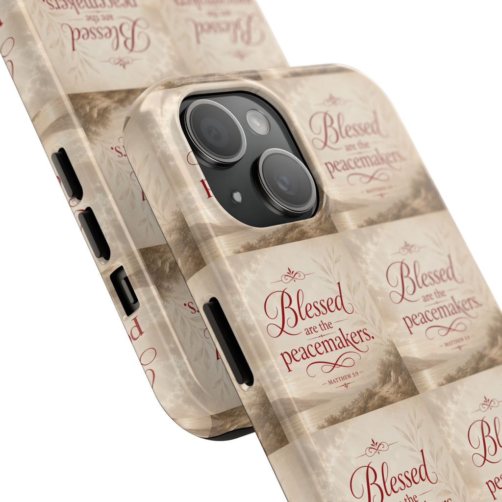 Blessed Are the Peacemakers Phone Case — Christian Inspirational Tough Phone Case