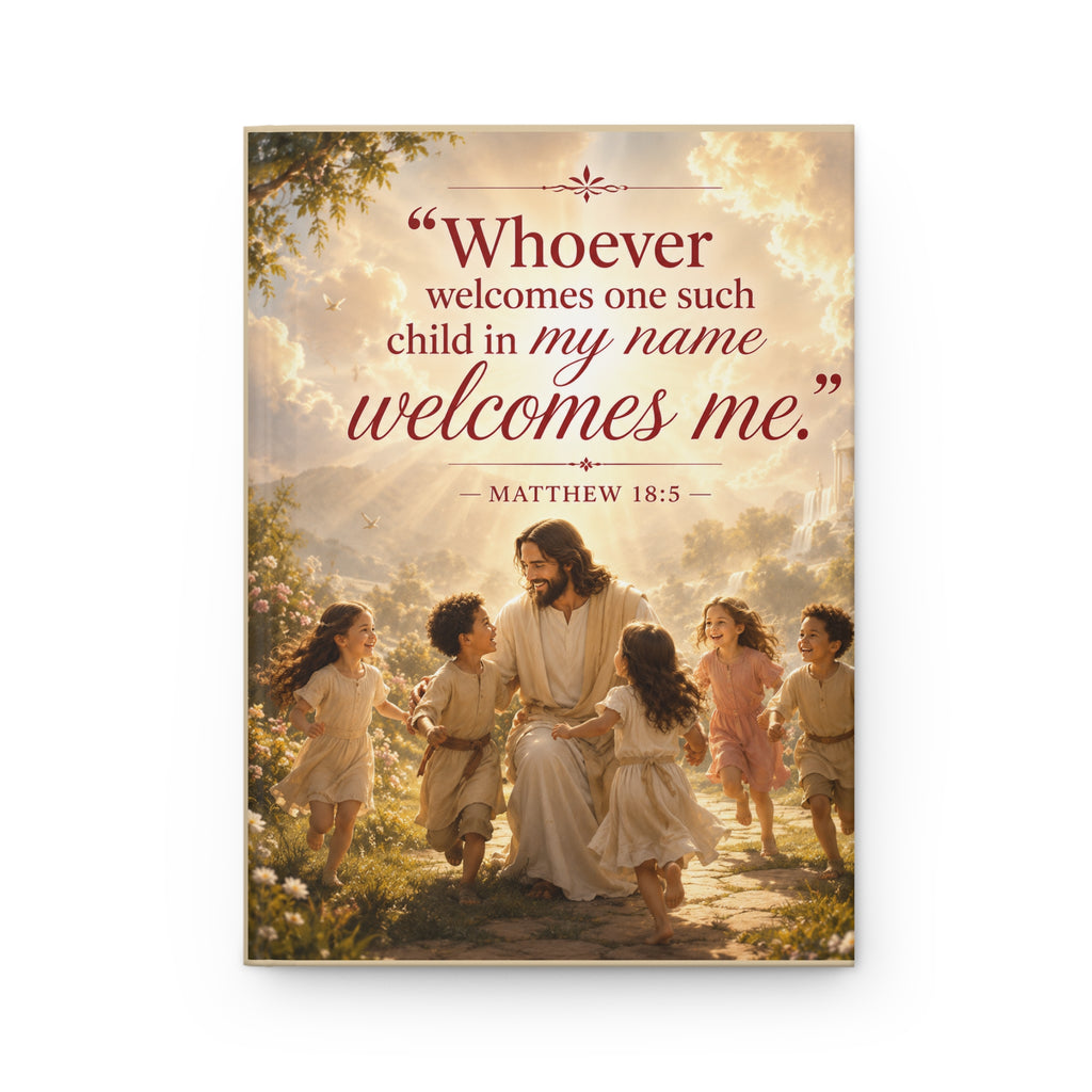 Christian Hardcover Baby Journal — “Whoever welcomes one such child in my name welcomes me.” (Matthew 18:5)