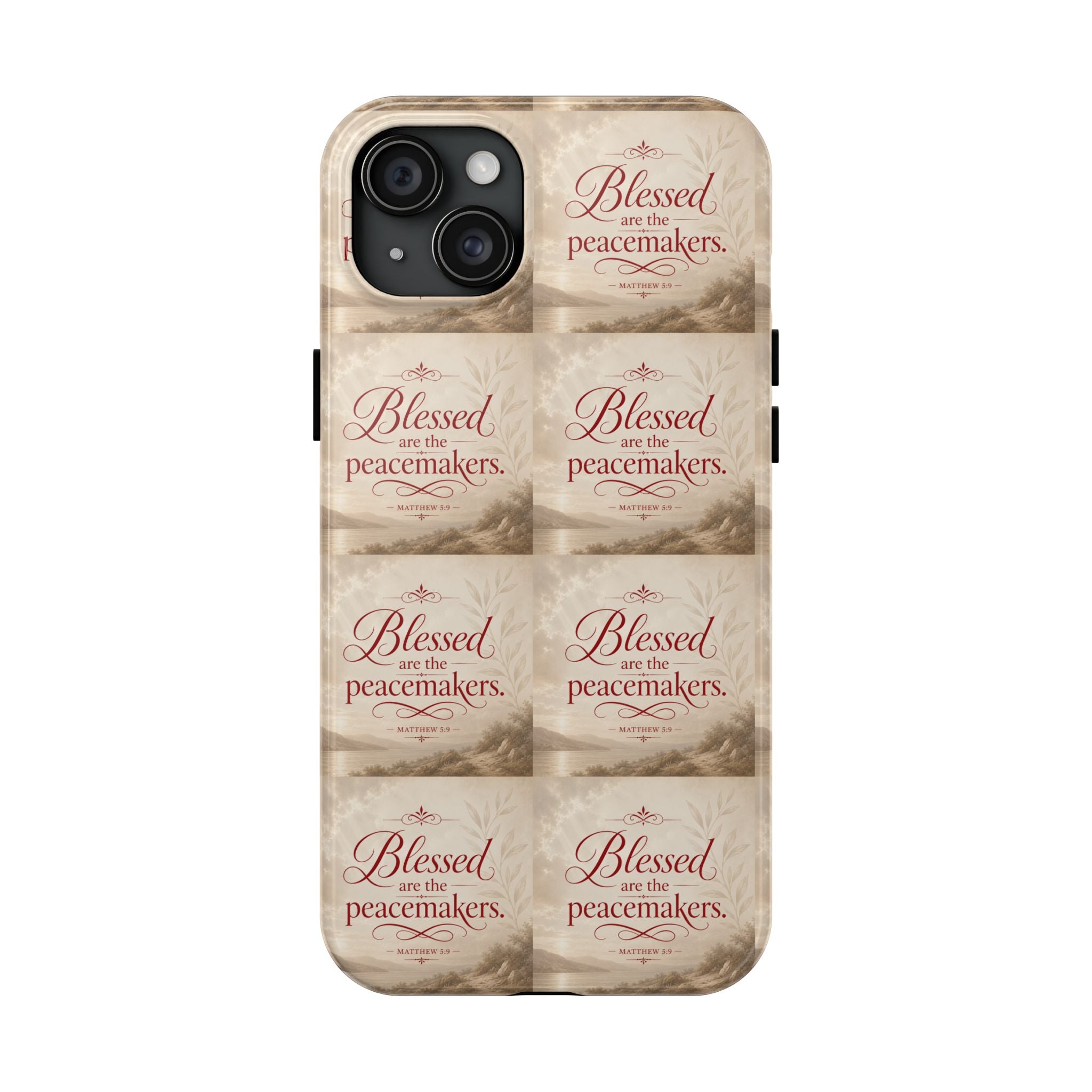 Blessed Are the Peacemakers Phone Case — Christian Inspirational Tough Phone Case