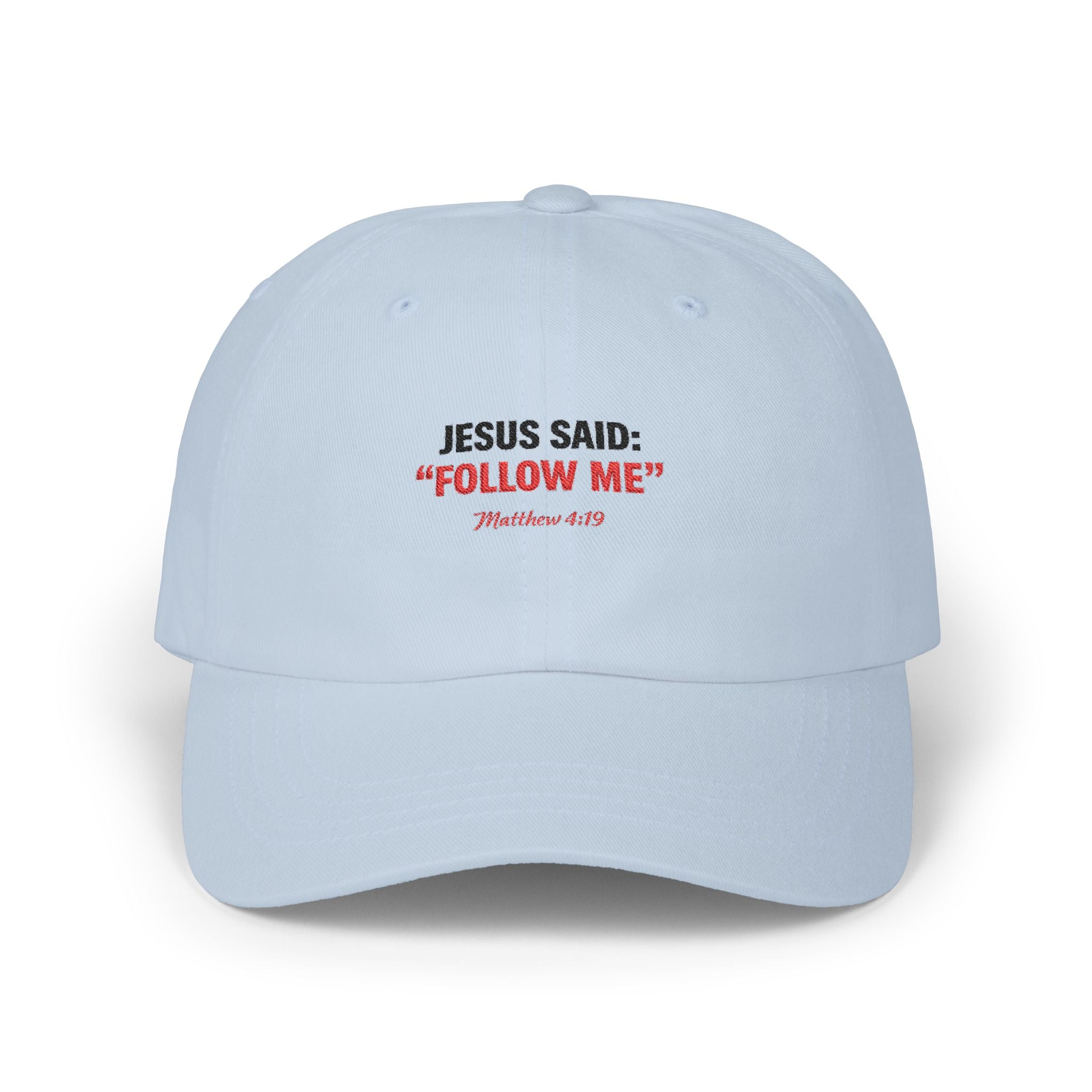“Jesus Said: ‘Follow Me’” Embroidered Christian Baseball Hat
