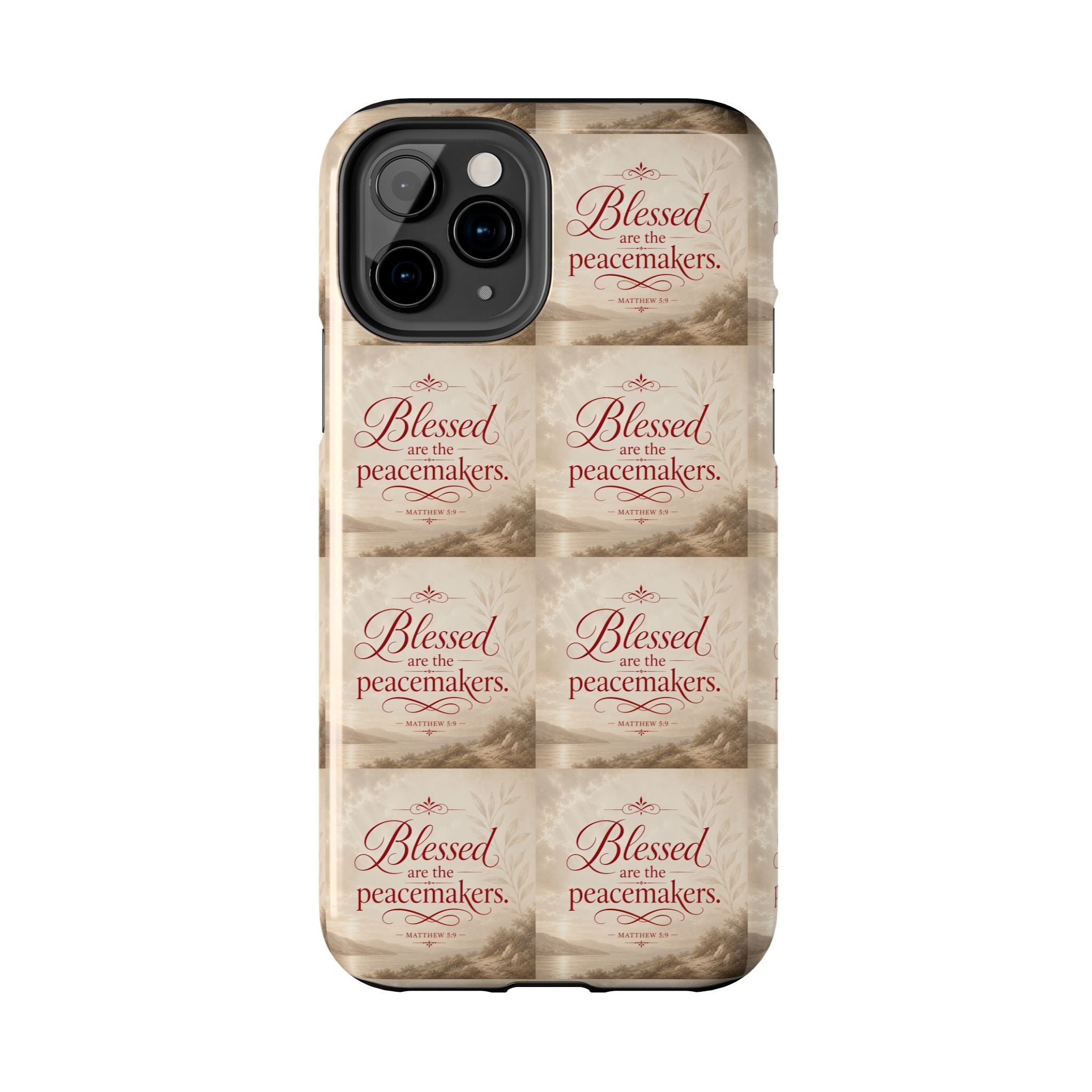 Blessed Are the Peacemakers Phone Case — Christian Inspirational Tough Phone Case