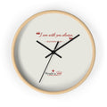 Inspirational Wall Clock — “I am with you always.” Matthew 28:20 Religious Decorative Clock