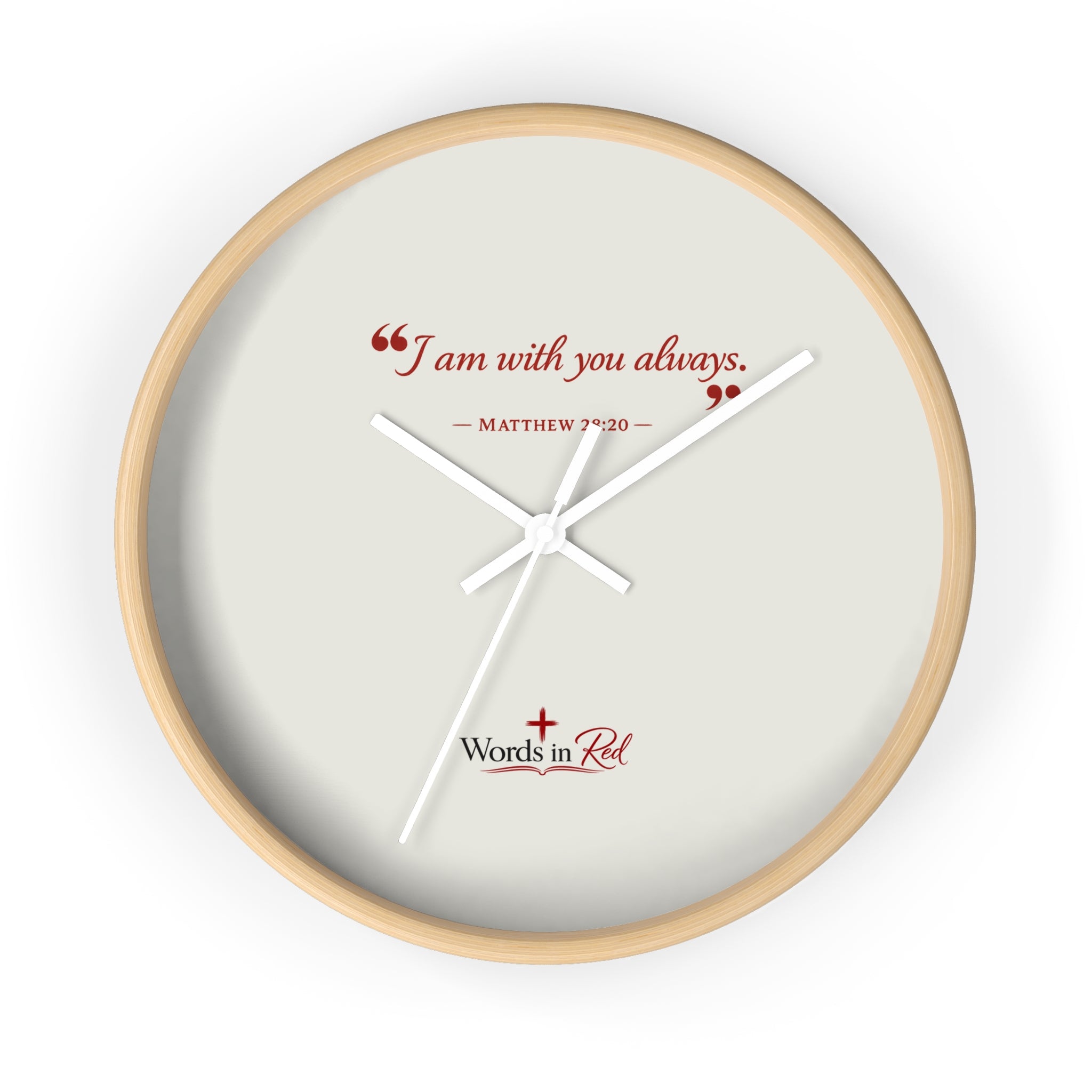 Inspirational Wall Clock — “I am with you always.” Matthew 28:20 Religious Decorative Clock