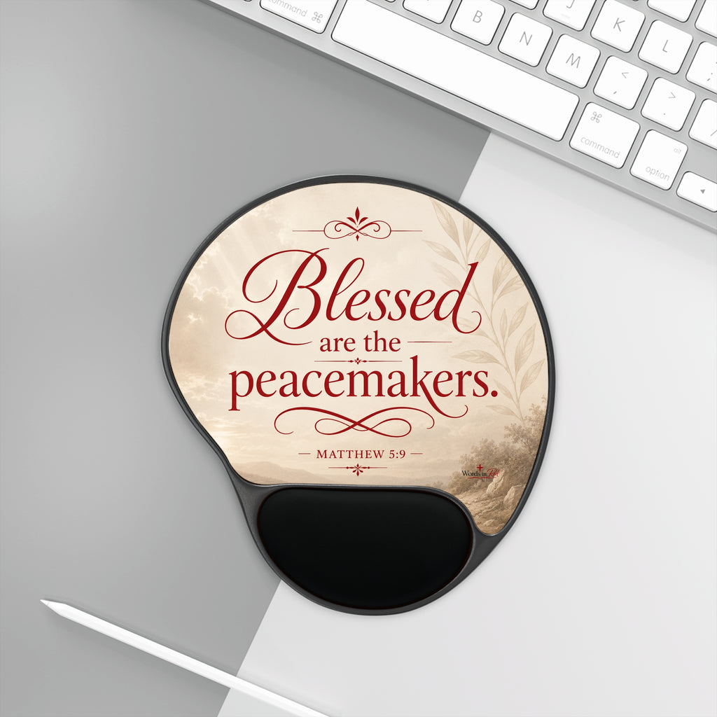 Blessed Are the Peacemakers Mouse Pad with Wrist Rest — Matthew 5:9 Christian Desk Accessory