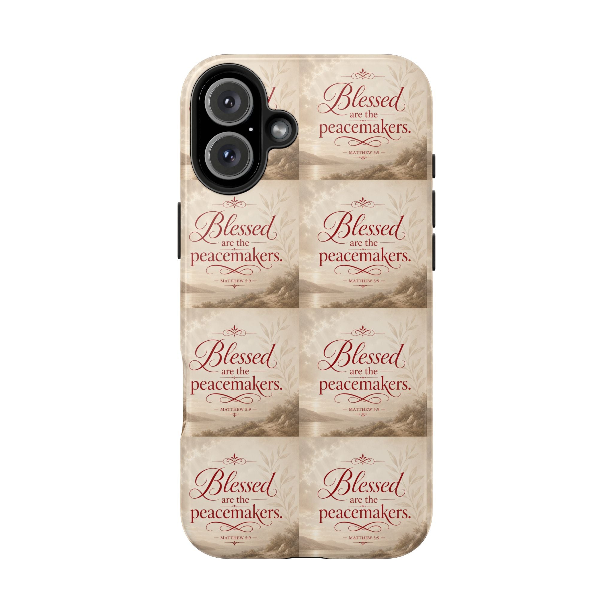 Blessed Are the Peacemakers Phone Case — Christian Inspirational Tough Phone Case