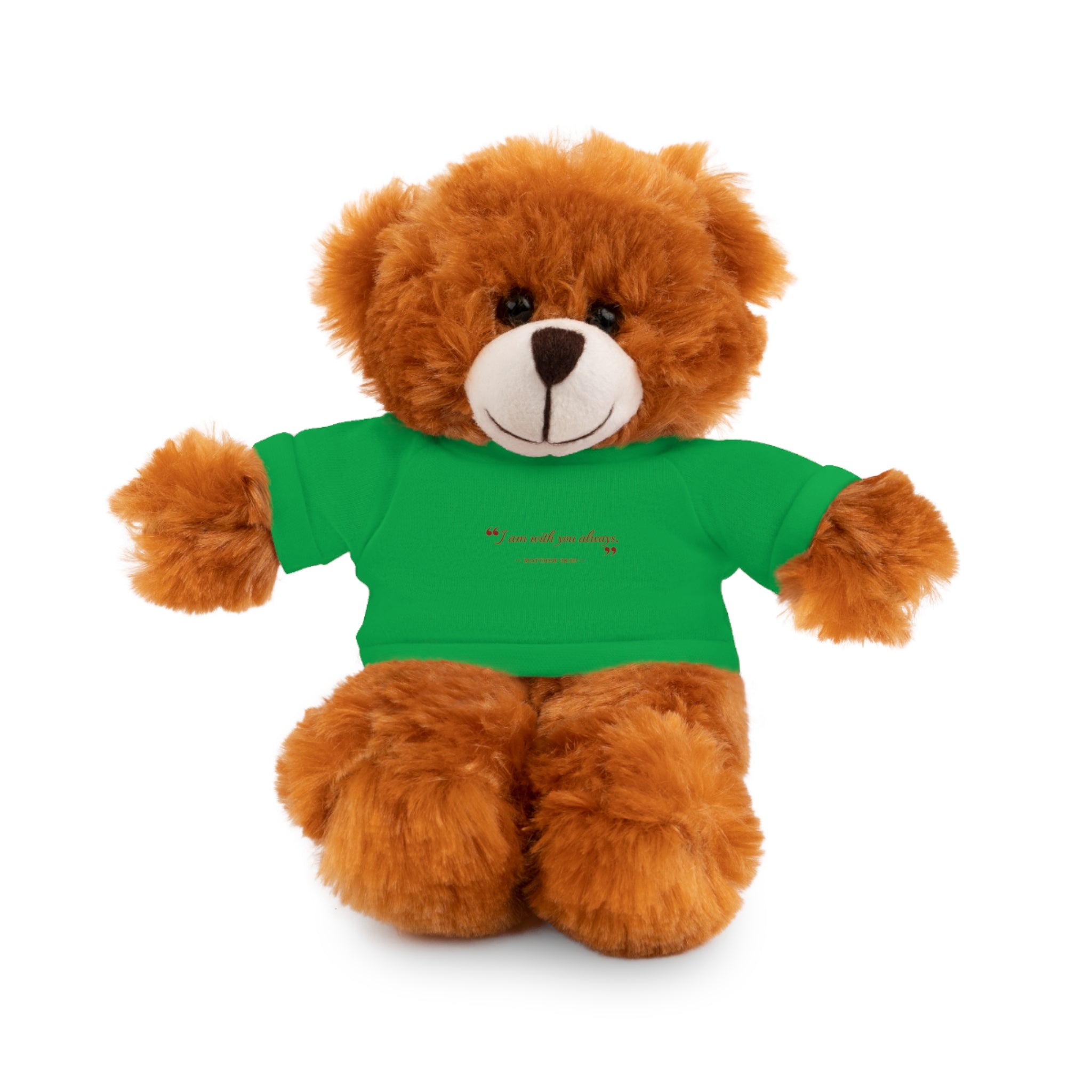 Plush Bear with “I am with you always.” — Matthew 28:20 Custom Tee – Soft Brown Teddy Gift