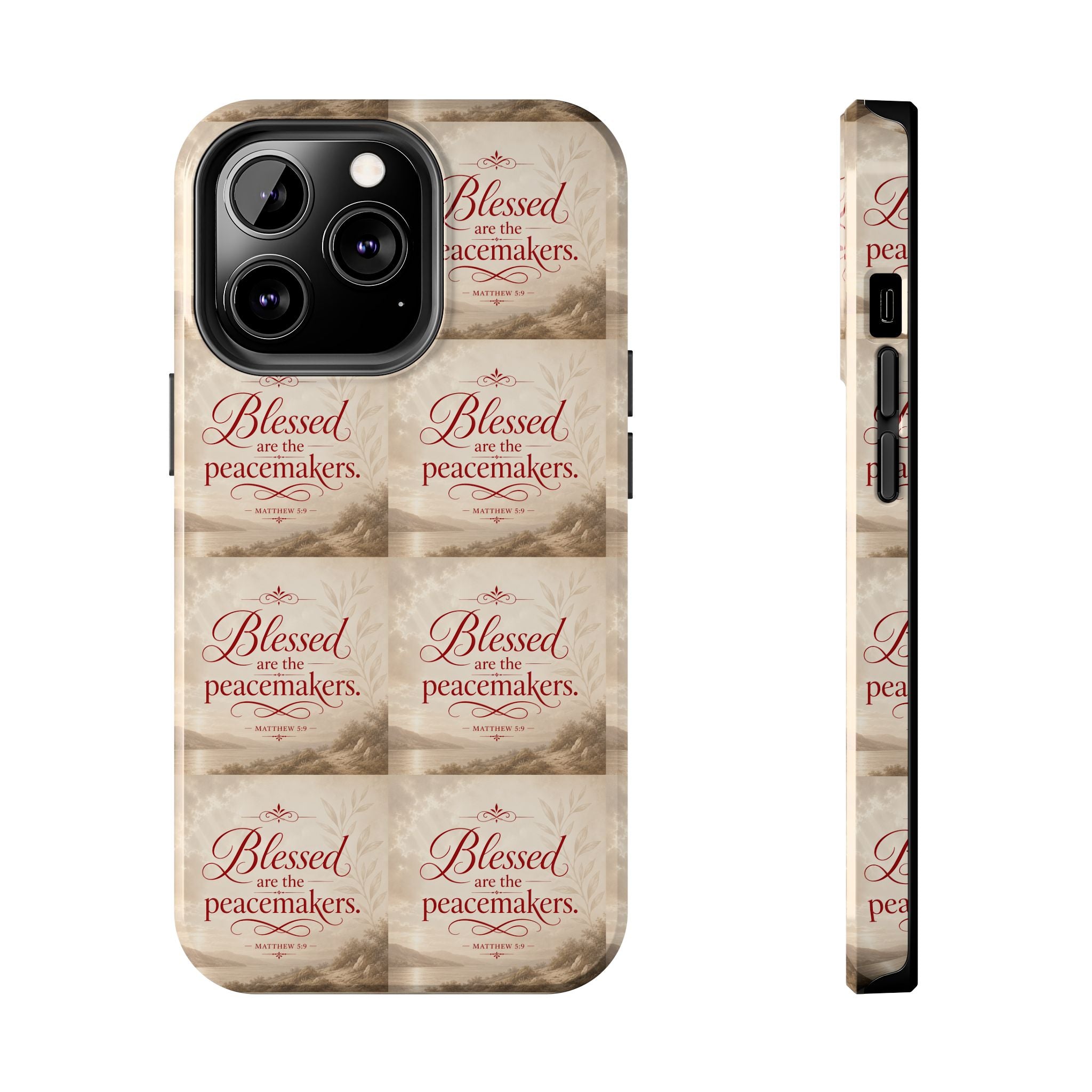 Blessed Are the Peacemakers Phone Case — Christian Inspirational Tough Phone Case