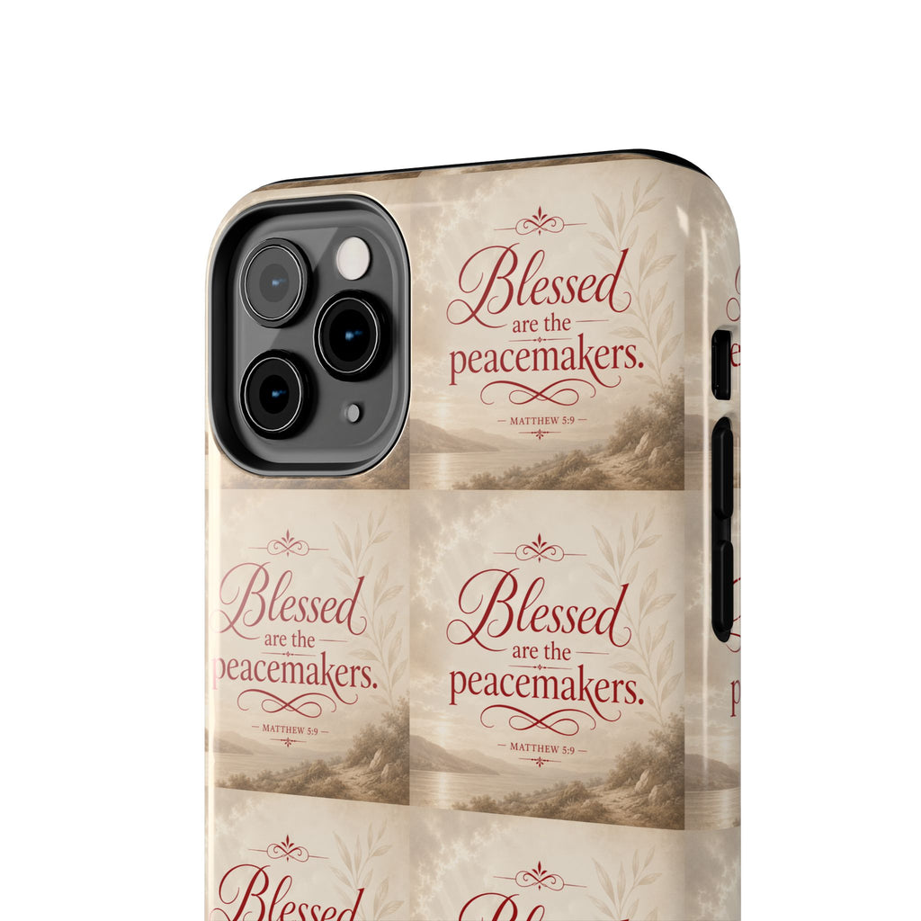 Blessed Are the Peacemakers Phone Case — Christian Inspirational Tough Phone Case