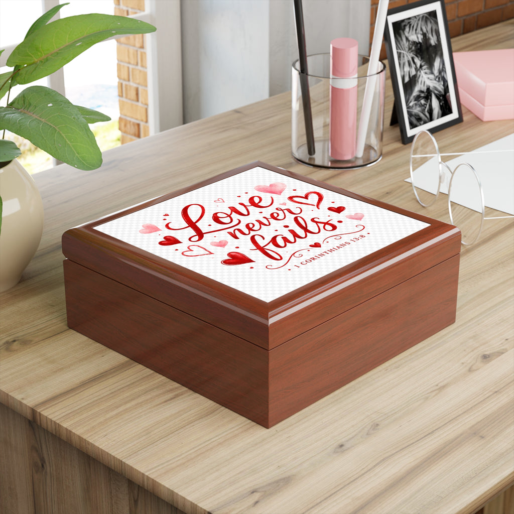 Jewelry Box — "Love Never Fails" Valentines Keepsake Box (1 Corinthians 13:8)
