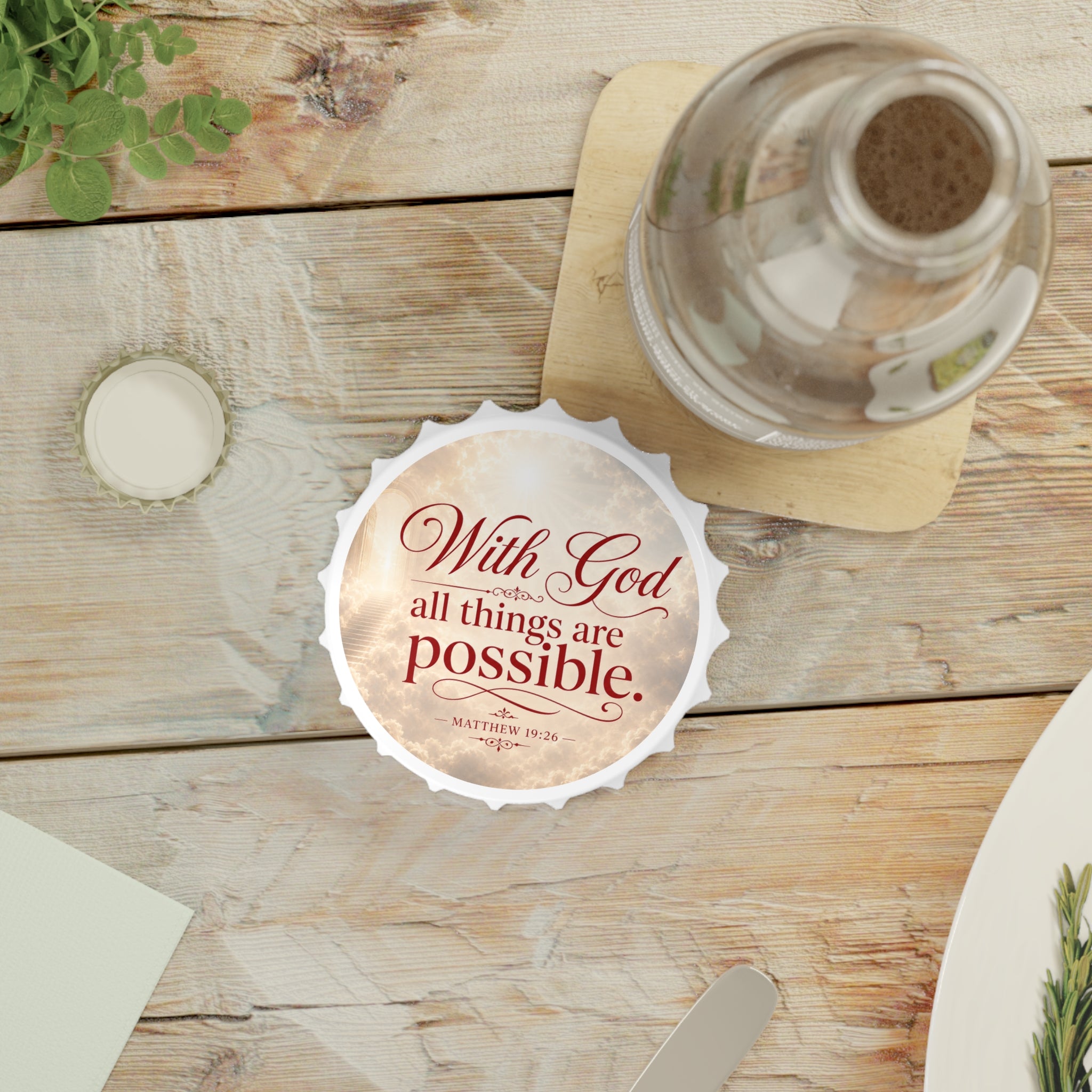 With God All Things Are Possible Bottle Opener — Inspirational Christian Tool