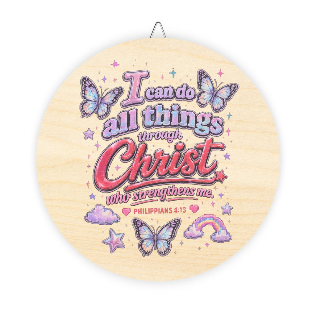Wood Sign — "I Can Do All Things Through Christ" Inspirational Girls' Wall Decor