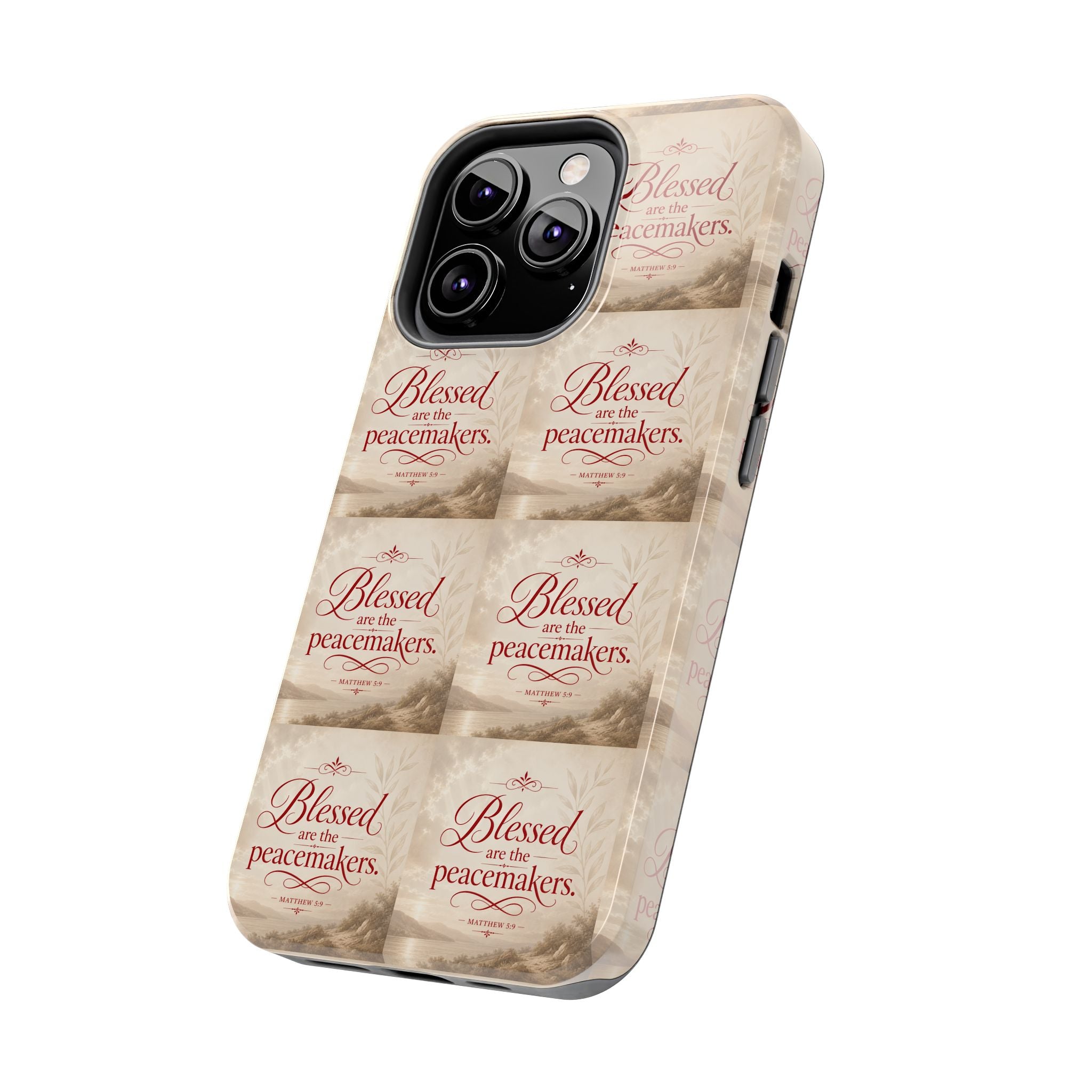 Blessed Are the Peacemakers Phone Case — Christian Inspirational Tough Phone Case