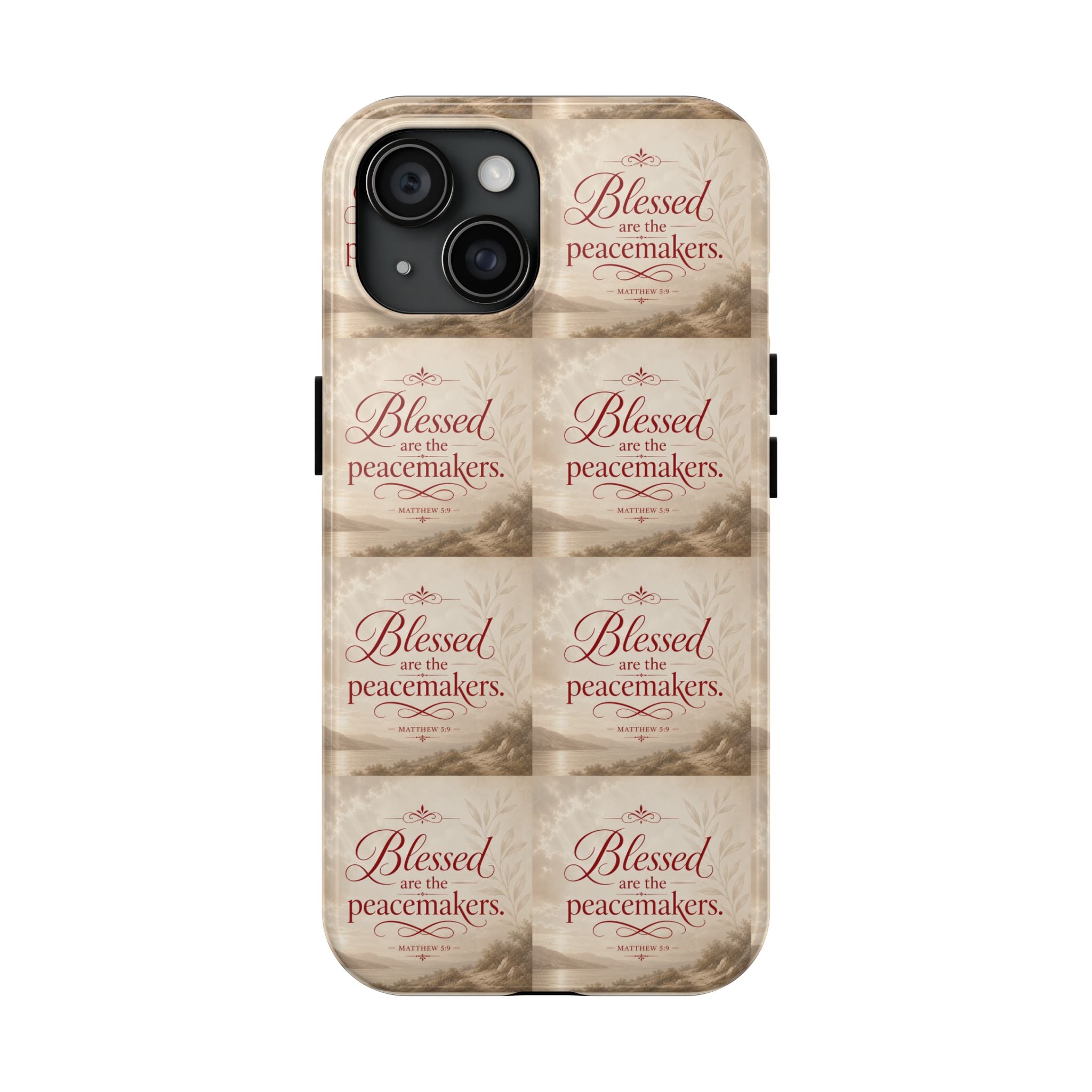 Blessed Are the Peacemakers Phone Case — Christian Inspirational Tough Phone Case