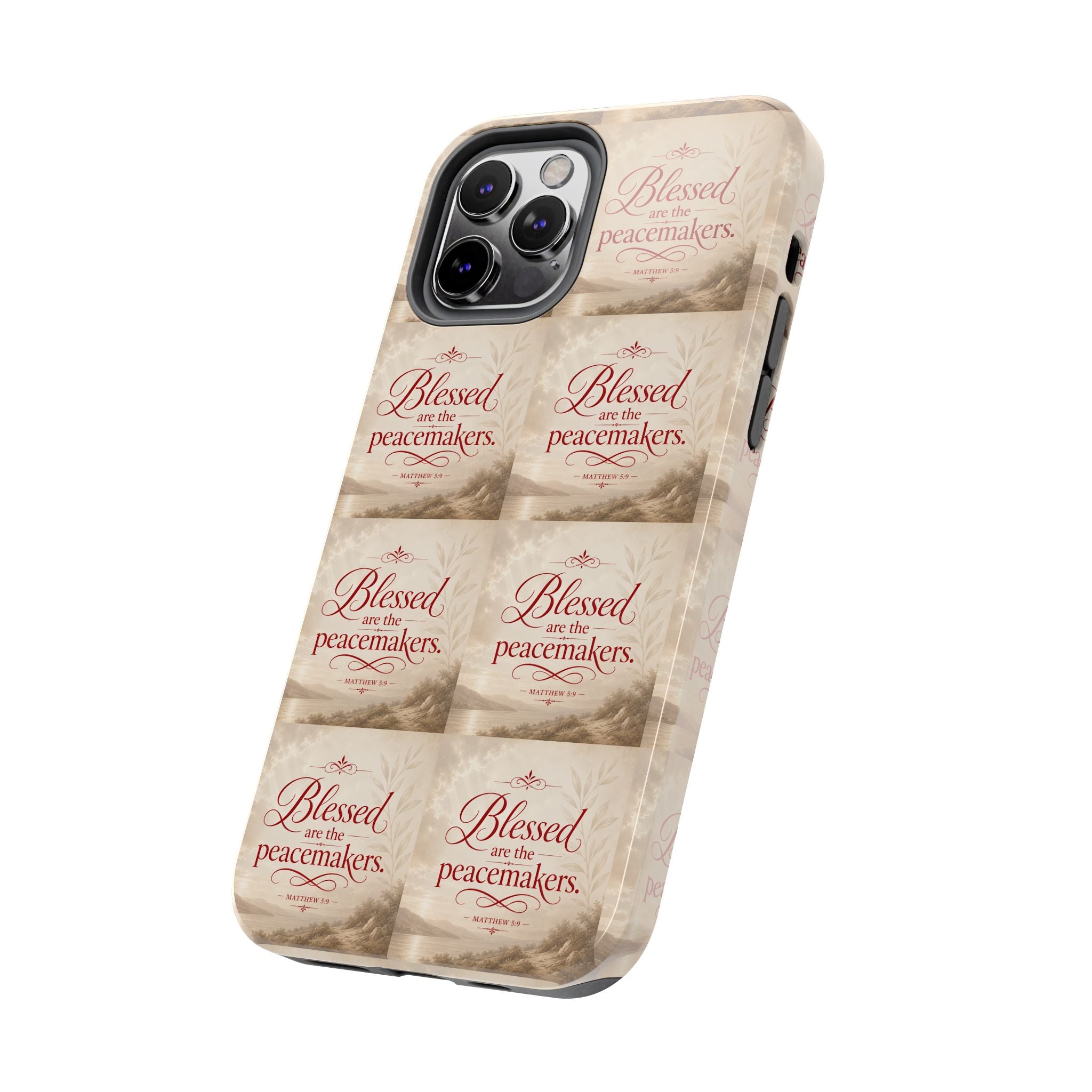 Blessed Are the Peacemakers Phone Case — Christian Inspirational Tough Phone Case