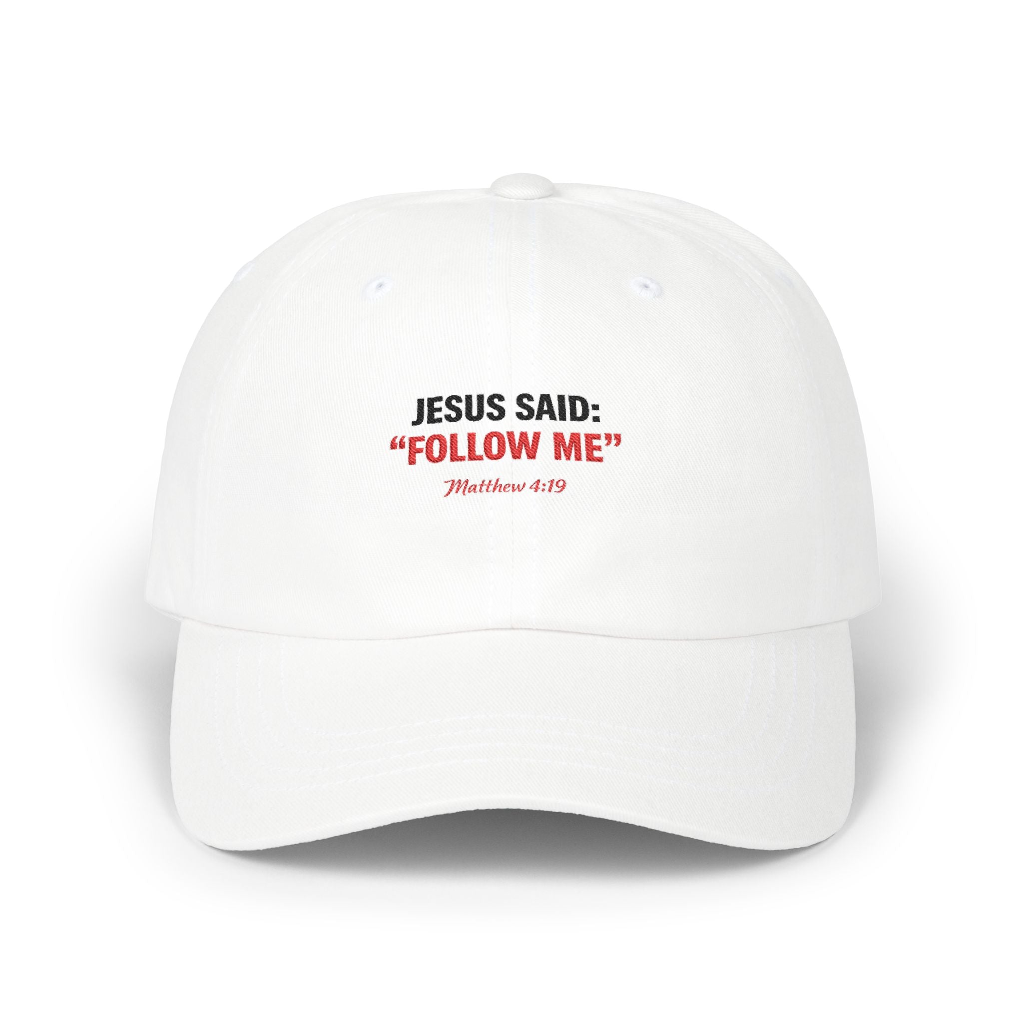 “Jesus Said: ‘Follow Me’” Embroidered Christian Baseball Hat