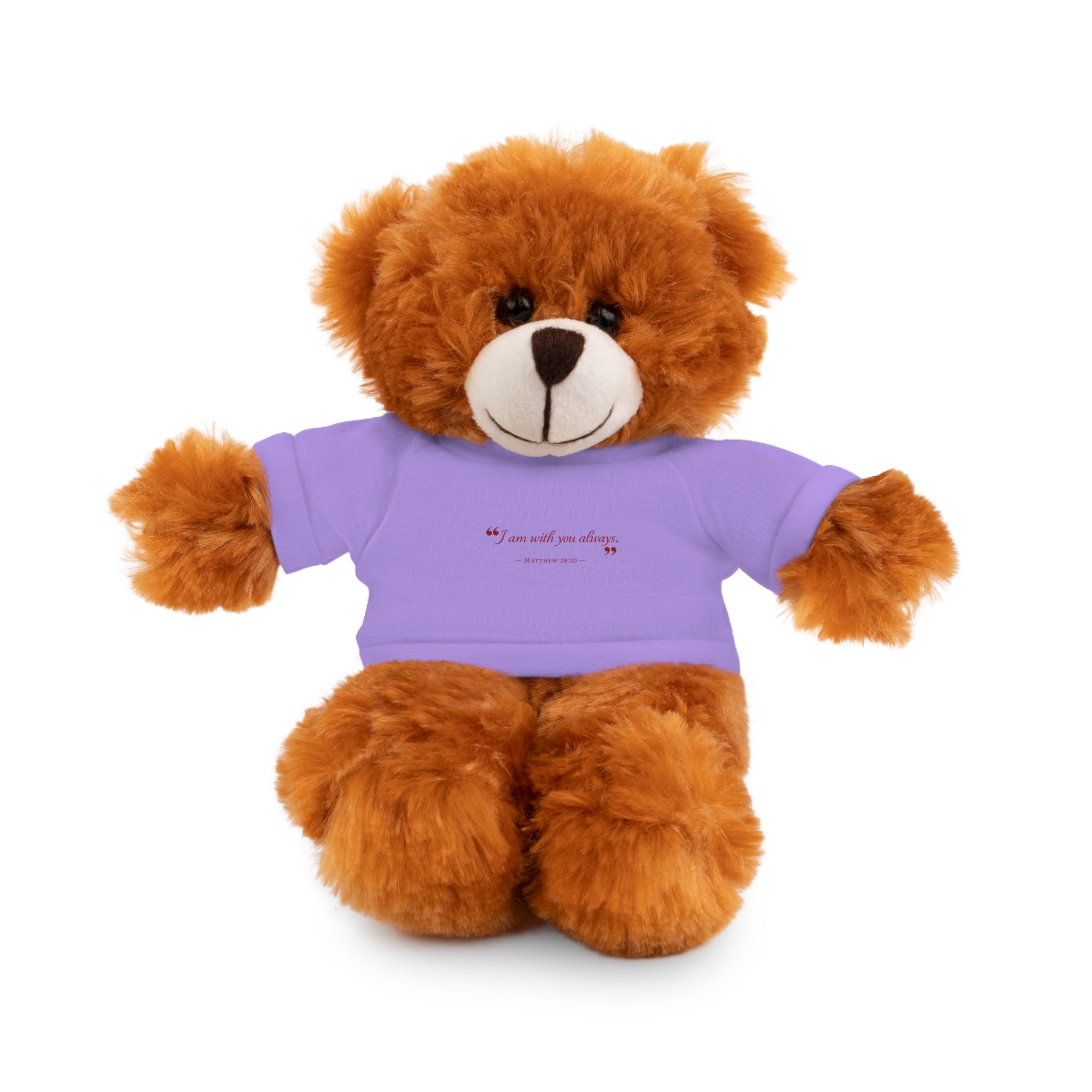 Plush Bear with “I am with you always.” — Matthew 28:20 Custom Tee – Soft Brown Teddy Gift