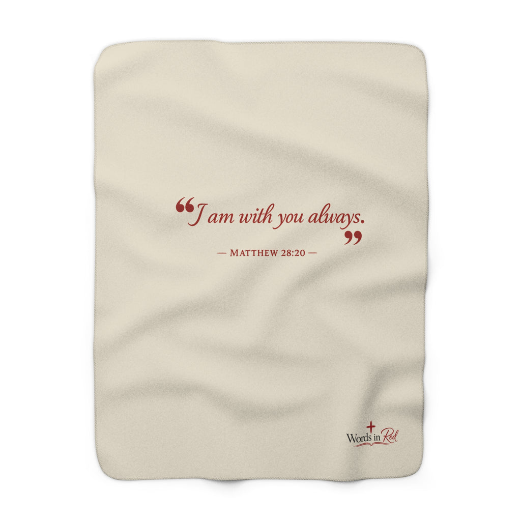 Sherpa Blanket - "I am with you always" Matthew 28:20 Christian Fleece Throw