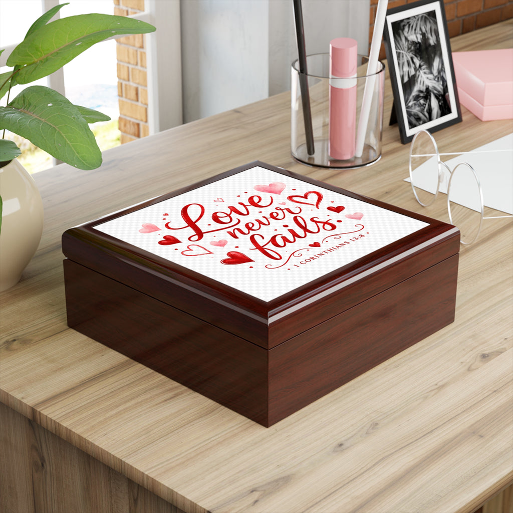 Jewelry Box — "Love Never Fails" Valentines Keepsake Box (1 Corinthians 13:8)