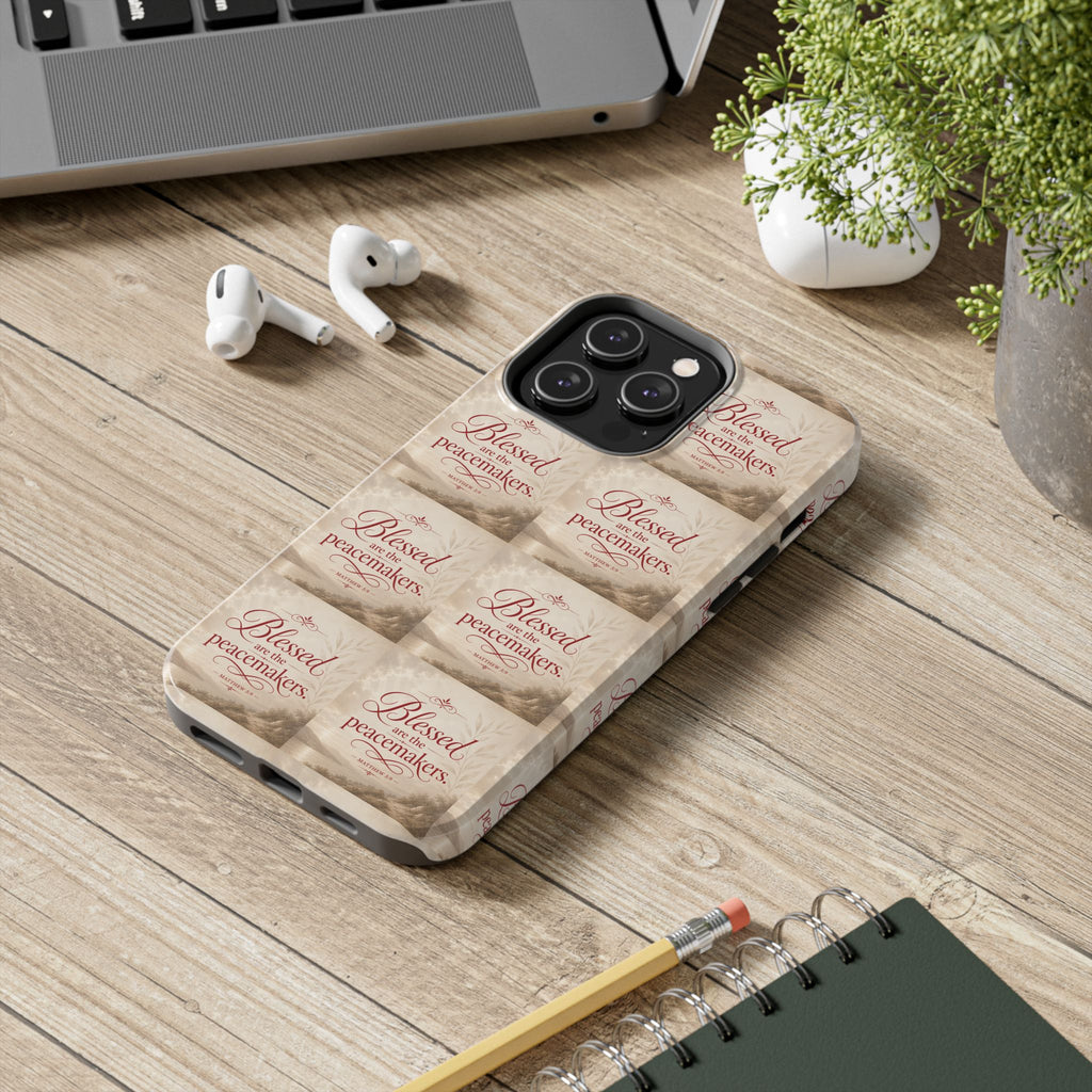 Blessed Are the Peacemakers Phone Case — Christian Inspirational Tough Phone Case