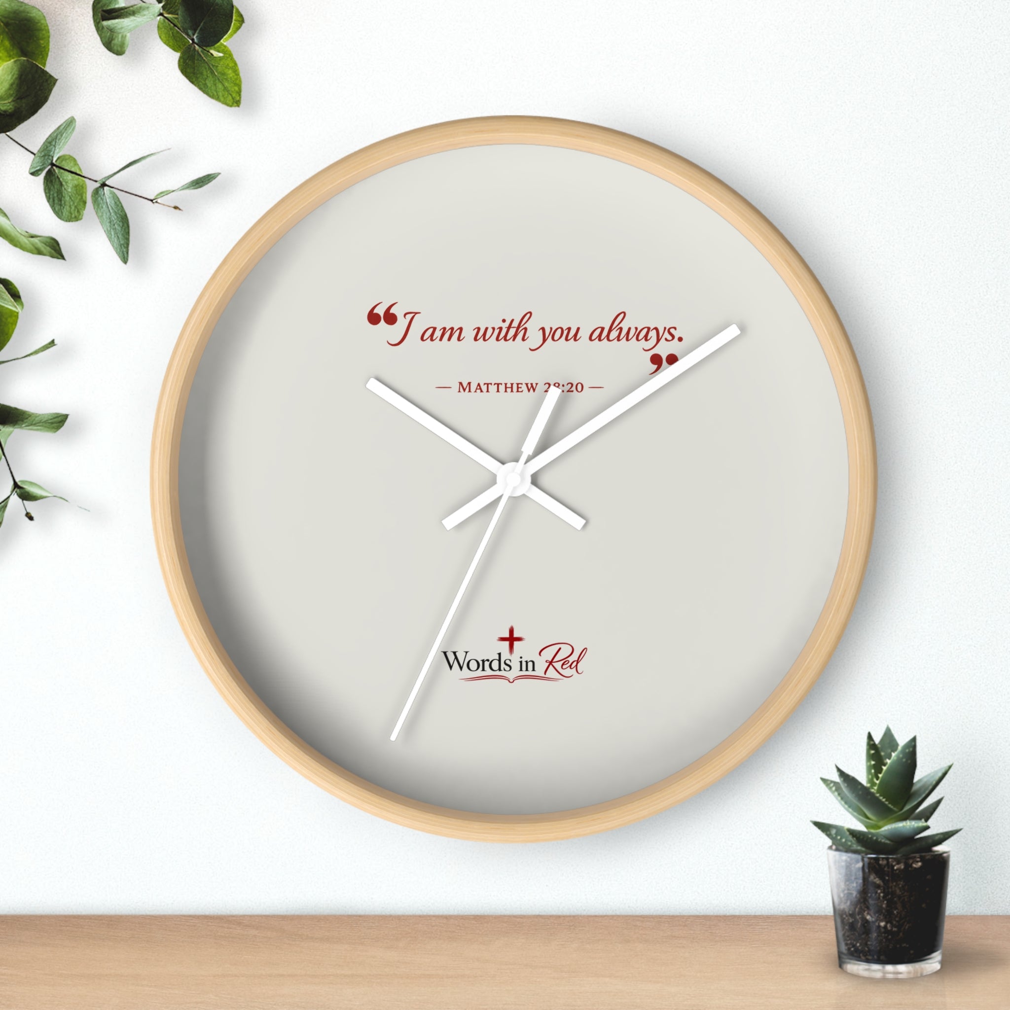 Inspirational Wall Clock — “I am with you always.” Matthew 28:20 Religious Decorative Clock