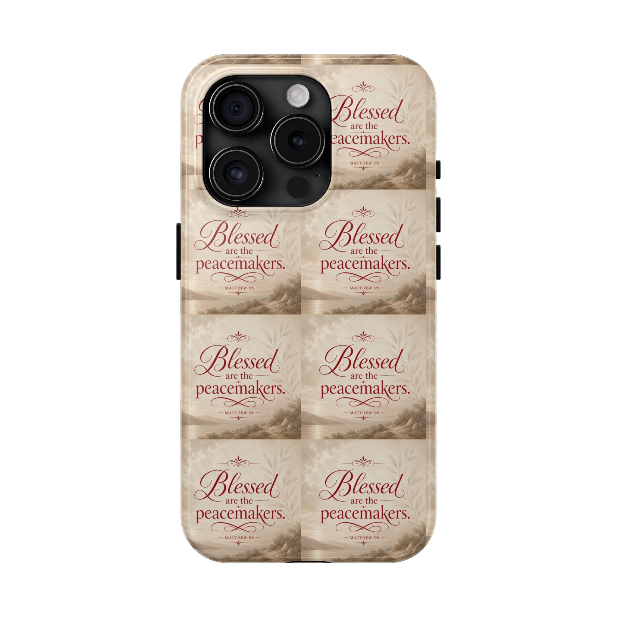 Blessed Are the Peacemakers Phone Case — Christian Inspirational Tough Phone Case