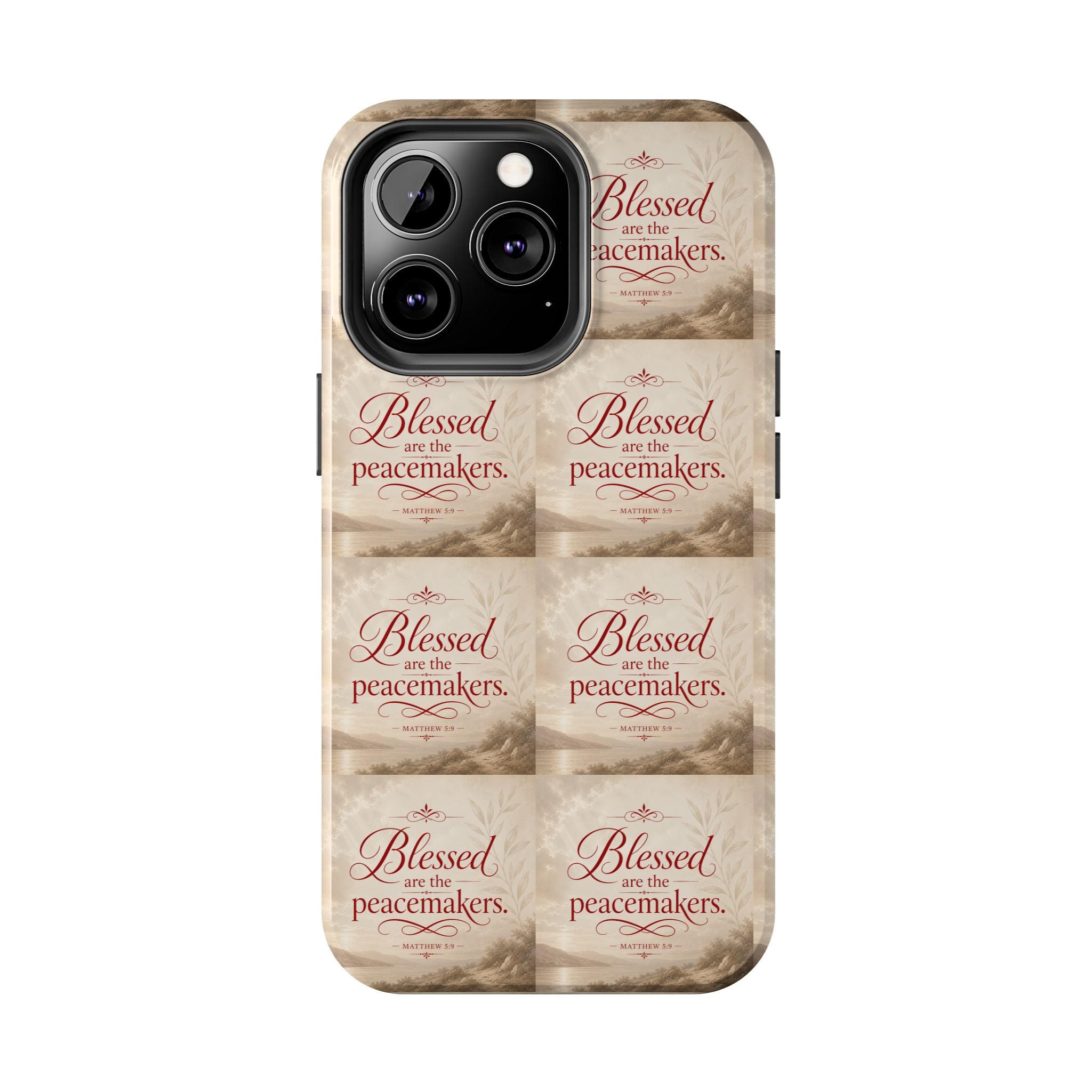 Blessed Are the Peacemakers Phone Case — Christian Inspirational Tough Phone Case