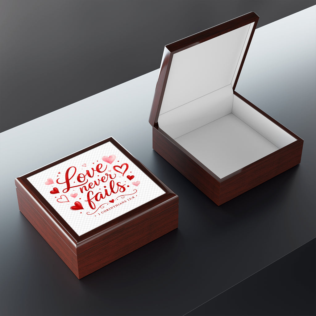 Jewelry Box — "Love Never Fails" Valentines Keepsake Box (1 Corinthians 13:8)