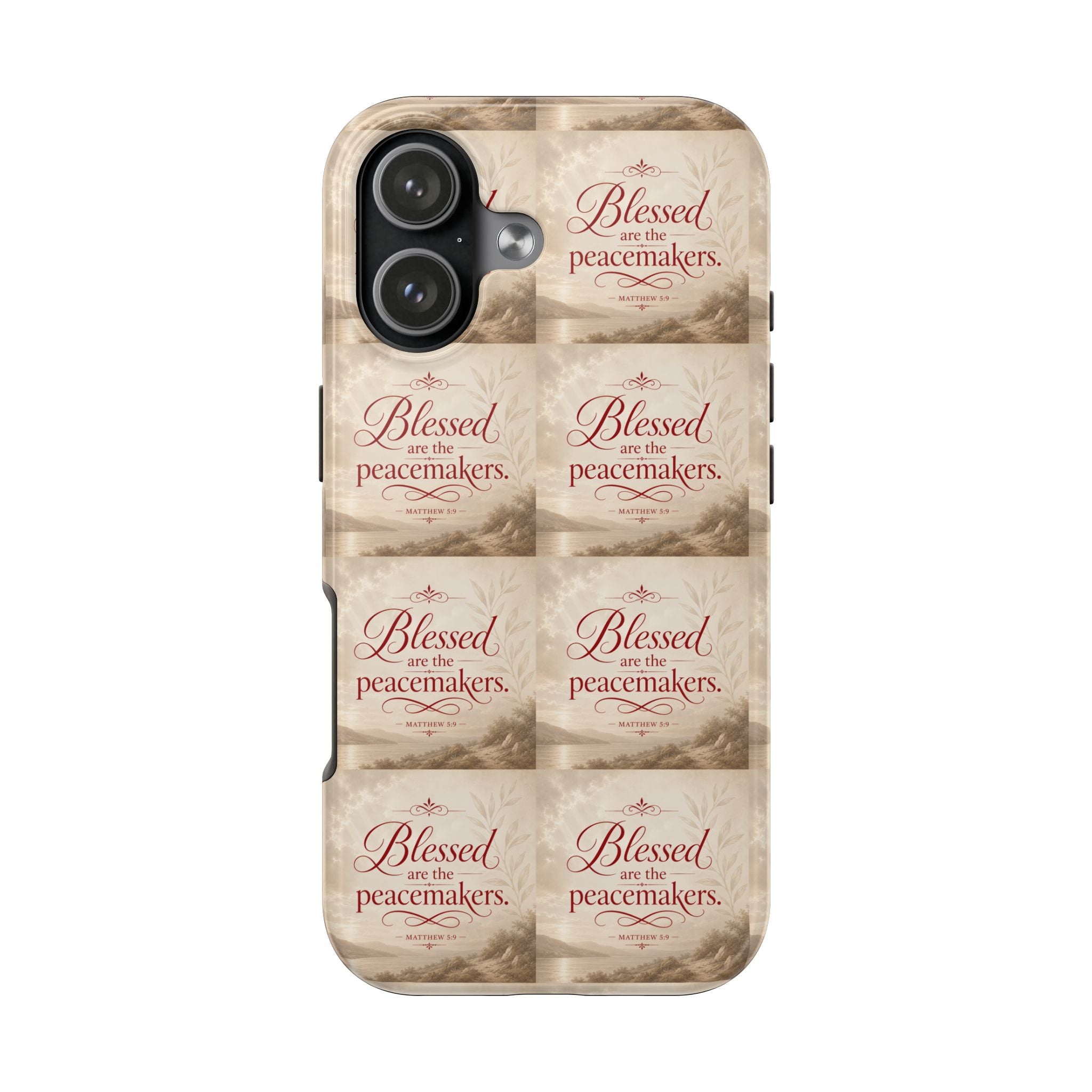 Blessed Are the Peacemakers Phone Case — Christian Inspirational Tough Phone Case