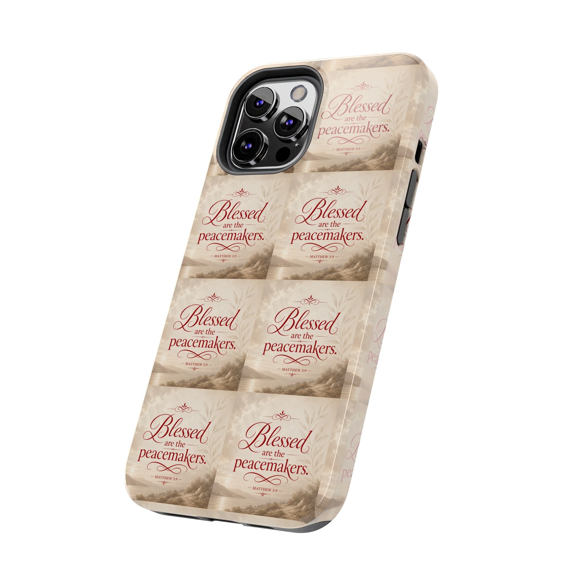 Blessed Are the Peacemakers Phone Case — Christian Inspirational Tough Phone Case