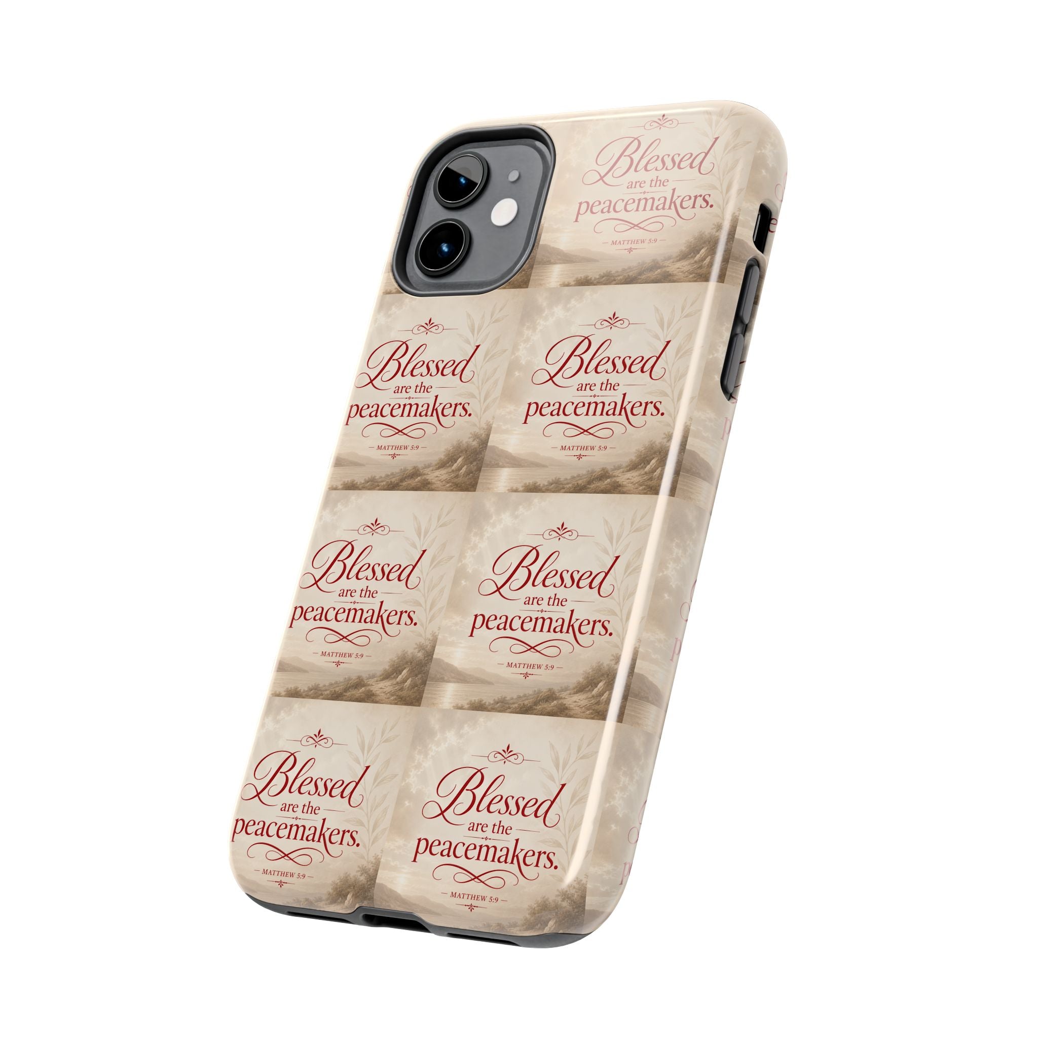 Blessed Are the Peacemakers Phone Case — Christian Inspirational Tough Phone Case