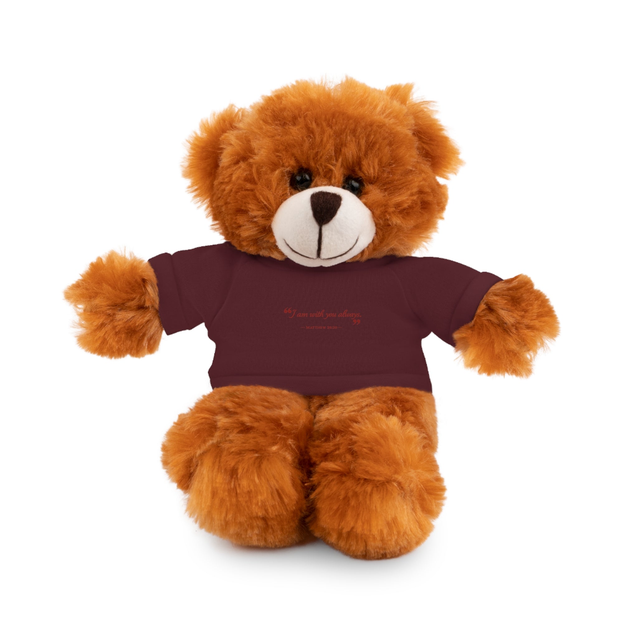 Plush Bear with “I am with you always.” — Matthew 28:20 Custom Tee – Soft Brown Teddy Gift